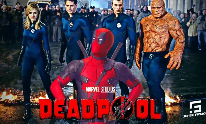 Deadpool 3 cuatro fantásticos